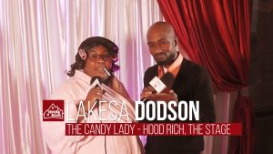 First-time actress Lakesa Dodson plays "The Candy Lady" in Hood Rich